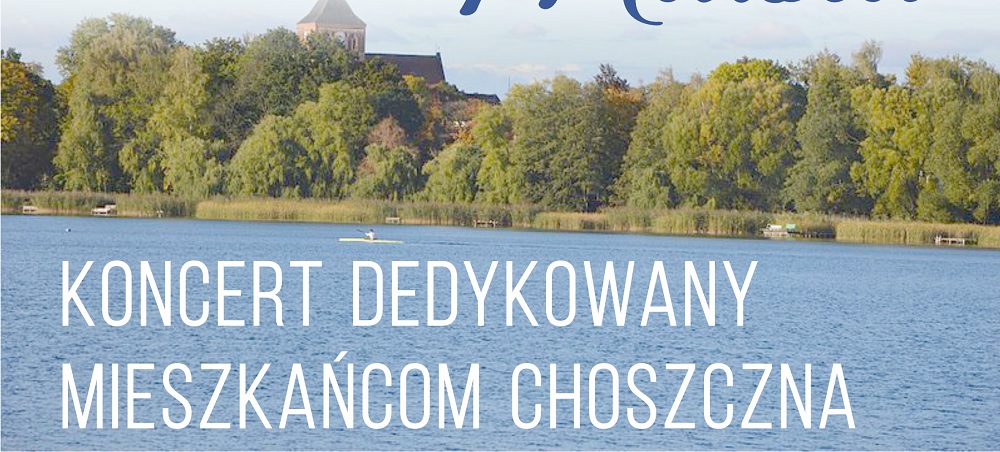 CHDK: Koncert dedykowany mieszkańcom Choszczna 