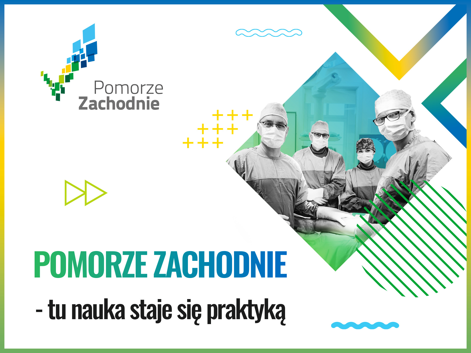 Pomorze Zachodnie — tu nauka staje  się praktyką